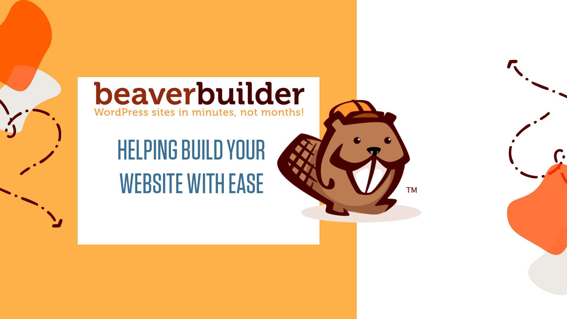 Decorative photo with the Beaver Builder logo along with the Beaver Builder trademark and the words "Helping Build Your Website with Ease".