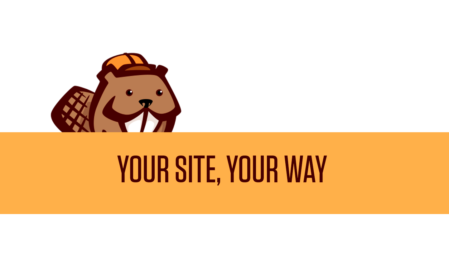 Yellow box with the words "Your site, your way" with the Beaver Builder logo behind it.