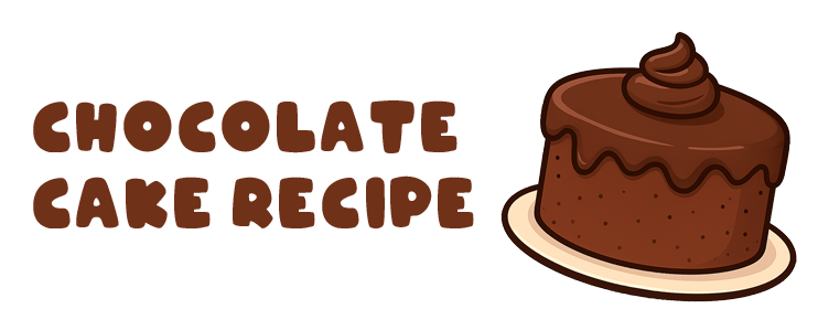 Graphic of a chocolate cake with the words "Chocolate Cake Recipe" to the left of the graphic.